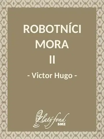 Svetová beletria Robotníci mora II - Victor Hugo