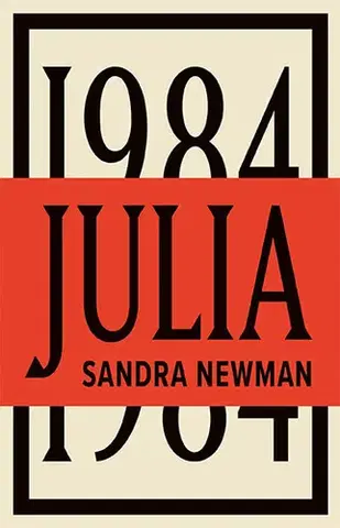 Svetová beletria Julia - Sandra Newman,Laura Lukacs