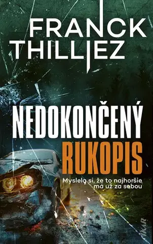 Detektívky, trilery, horory Nedokončený rukopis - Franck Thilliez