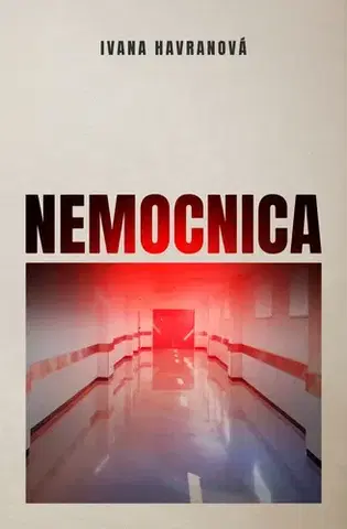 Slovenská beletria Nemocnica - Ivana Havranová