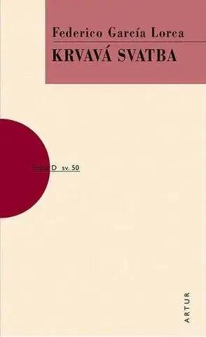 Dráma, divadelné hry, scenáre Krvavá svatba, 2. vydání - Federico García Lorca
