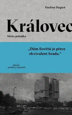 Fejtóny, rozhovory, reportáže Královec - Paulina Siegień