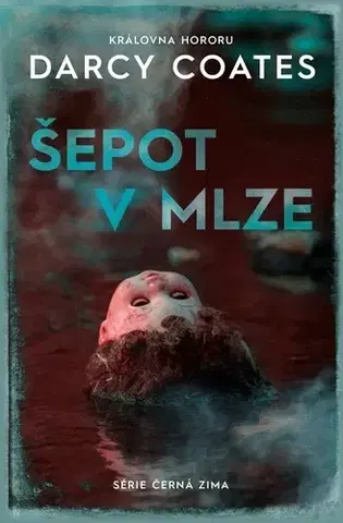 Detektívky, trilery, horory Šepot v mlze - Darcy Coates