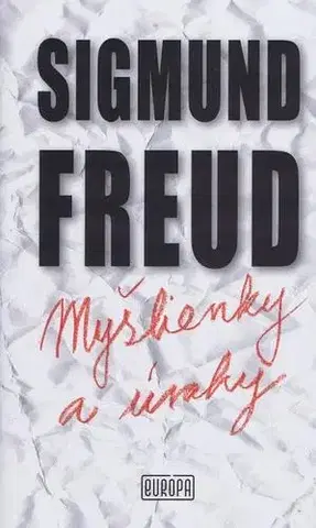 Psychológia, etika Myšlienky a úvahy - Sigmund Freud
