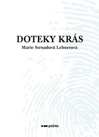 Česká poézia Doteky krás - Marie Strnadová Lehnerová