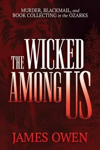Detektívky, trilery, horory The Wicked Among Us - James Owen