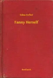 Svetová beletria Fanny Herself - Ferber Edna