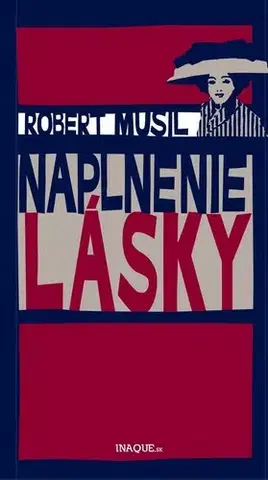 Novely, poviedky, antológie Naplnenie lásky - Robert Musil