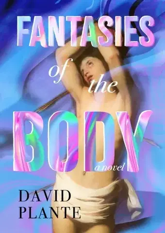 Beletria Fantasies of the Body - David Plante