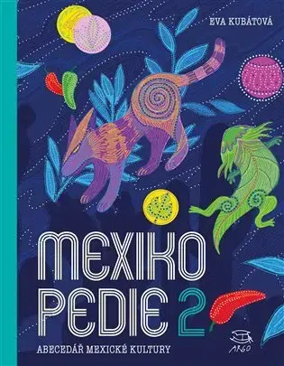 Geografia - ostatné Mexikopedie 2 - Eva Kubátová
