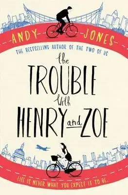 Cudzojazyčná literatúra The Trouble with Henry and Zoe - Andy Jones