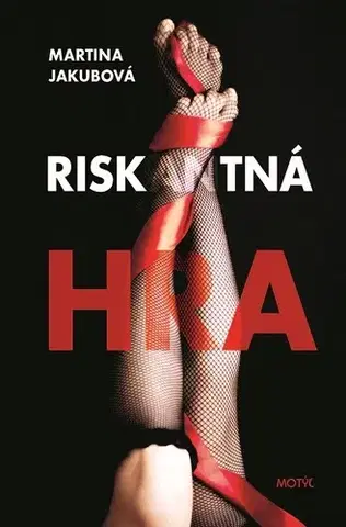 Romantická beletria Riskantná hra - Martina Jakubová