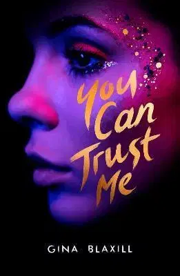 Young adults You Can Trust Me - Gina Blaxill