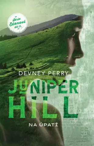 Romantická beletria Juniper Hill - Na úpatí - Devney Perry