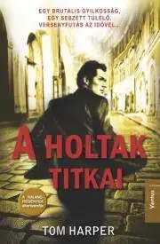 Detektívky, trilery, horory A holtak titkai - Tom Harper