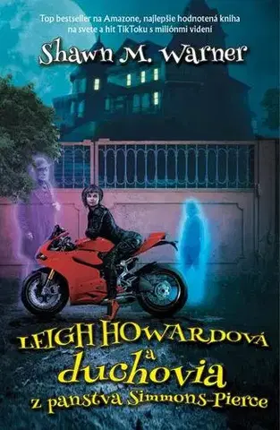 Sci-fi a fantasy Leigh Howardová a duchovia z panstva Simmons-Pierce - Shawn M. Warner