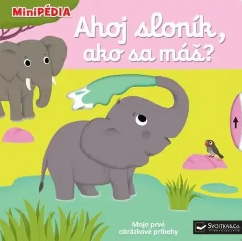 Leporelá, krabičky, puzzle knihy MiniPÉDIA - Ahoj, sloník, ako sa máš? - Nathalie Choux