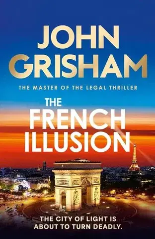 Detektívky, trilery, horory The French Illusion - John Grisham