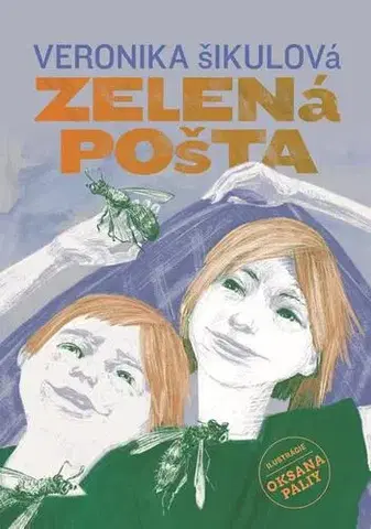 Pre deti a mládež - ostatné Zelená pošta - Veronika Šikulová