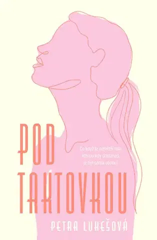 Česká beletria Pod taktovkou - Petra Lukešová