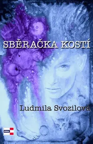 Detektívky, trilery, horory Sběračka kostí - Ludmila Svozilová
