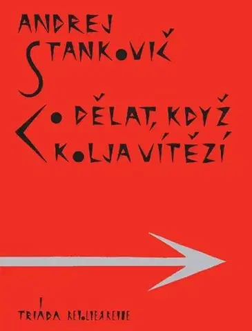 Umenie - ostatné Co dělat, když Kolja vítězí - Andrej Stankovič
