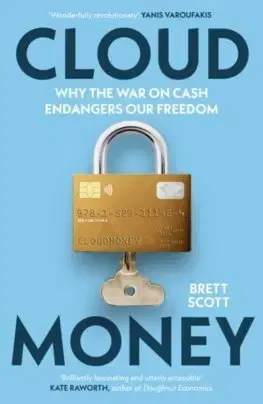 Politológia Cloudmoney - Brett Scott