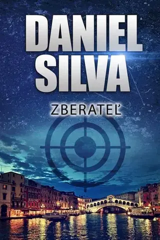 Detektívky, trilery, horory Zberateľ - Daniel Silva,Diana Ghaniová