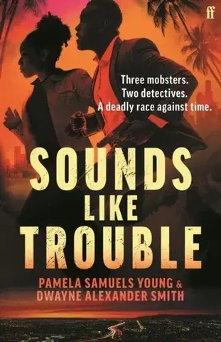 Detektívky, trilery, horory Sounds Like Trouble - Dwayne Alexander Smith,Pamela Samuels-Young
