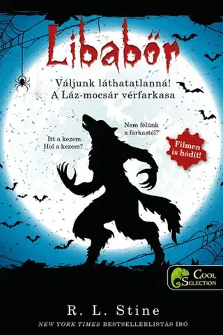Dobrodružstvo, napätie, western Váljunk láthatatlanná! A Láz-mocsár vérfarkasa - Libabőr 2-3. - Robert Lawrence Stine,Vanda Sárai