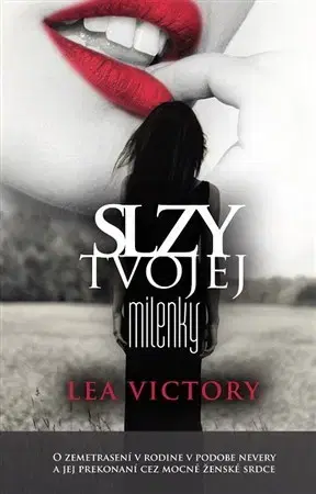 Slovenská beletria Slzy tvojej milenky - Lea Victory