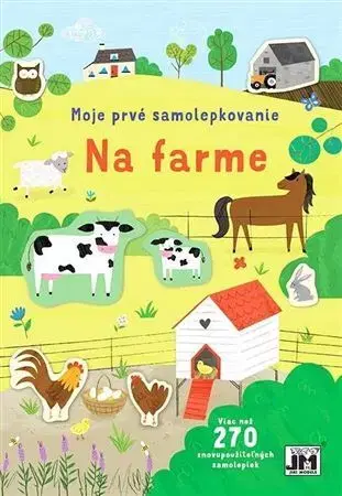 Pre deti a mládež - ostatné Moje prvé samolepkovanie - Na farme
