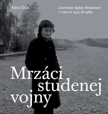 História - ostatné Mrzáci studenej vojny, 2. vydanie - Miloš Žiak