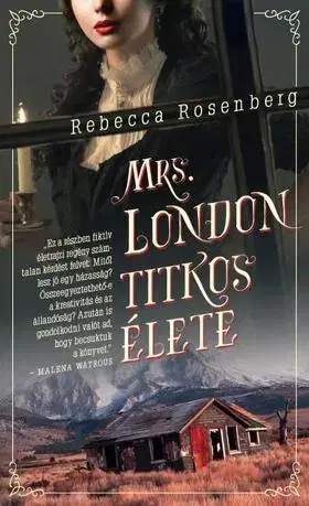 Beletria - ostatné Mrs. London titkos élete - Rebecca Rosenberg