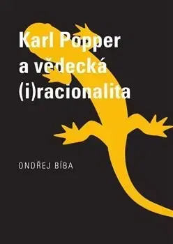 Filozofia Karl Popper a vědecká (i)racionalita - Ondřej Bíba