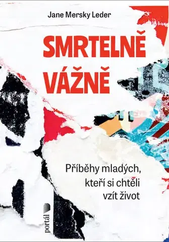 Psychológia, etika Smrtelně vážně - Jane Mersky Leder