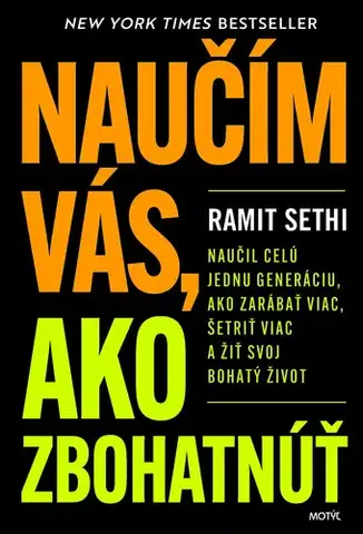 Financie, finančný trh, investovanie Naučím vás, ako zbohatnúť - Ramit Sethi