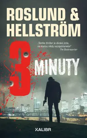 Detektívky, trilery, horory Tři minuty - Börge Hellström,Anders Roslund