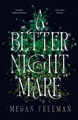 Young adults A Better Nightmare - Megan Freeman