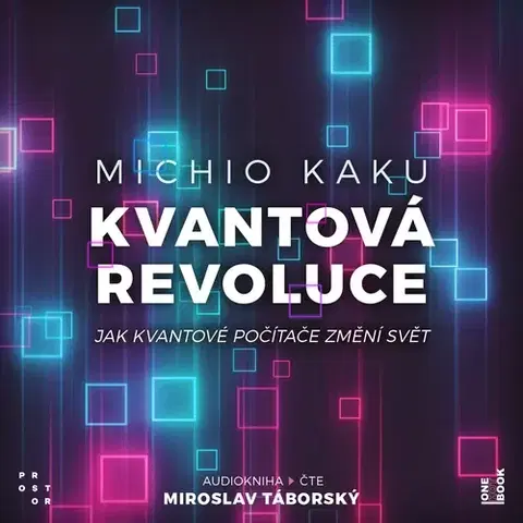 Odborná a náučná literatúra - ostatné OneHotBook Kvantová revoluce: Jak kvantové počítače změní svět