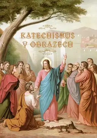 Kresťanstvo Katechismus v obrazech