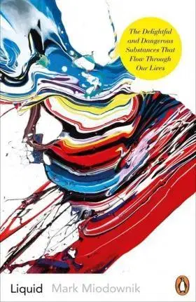 Cudzojazyčná literatúra Liquid - Mark Miodownik