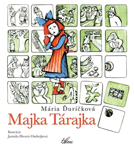 Pre dievčatá Majka Tárajka - Mária Ďuričková