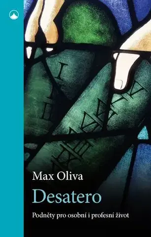 Kresťanstvo Desatero - Max Oliva