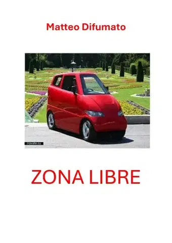 Dráma, divadelné hry, scenáre Zona libre - Matteo Difumato