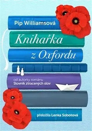 Historické romány Knihařka z Oxfordu - Pip Williams,Lenka Sobotová
