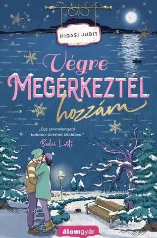 Romantická beletria Végre megérkeztél hozzám - Judit Hidasi