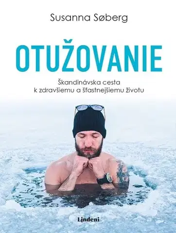 Zdravie, životný štýl - ostatné Otužovanie - Susanna Soberg,Jozef Zelizňák