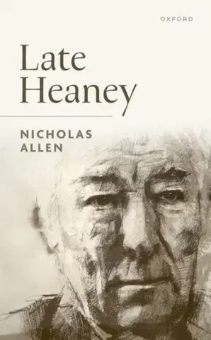 Biografie - Životopisy Late Heaney - Nicholas Allen