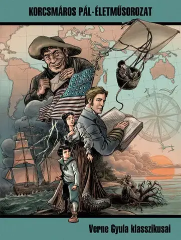 Komiksy Verne Gyula klasszikusai: Korcsmáros Pál-életműsorozat, 3. kötet - Pál Korcsmáros,Jules Verne